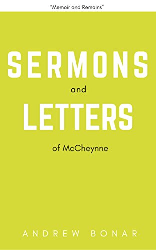 B.E.S.T McCheynne, Sermons and Letters<br />[K.I.N.D.L.E]