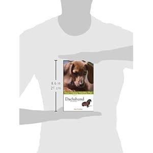 Dachshund: Your Happy Healthy Pet