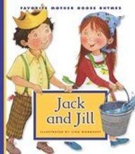 Jack and Jill (Favorite Mother Goose Rhymes)