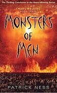 Monsters of Men: Chaos Walking: Book Three [Hardcover] Hardcover – 2010
