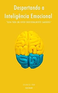 Livro Despertando a Inteligência Emocional.: Guia para um Viver Emocionalmente Saudável.
