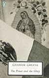 The Power And The Glory Penguin Classics Graham Greene