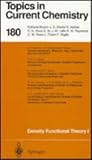 Topics in Current Chemistry Vol. 180 : Density Functional Theory I, , 354061091X