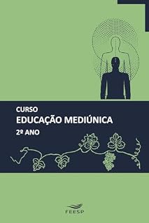 Livro CURSO DE EDUCAÇÃO MEDIÚNICA 2º ANO