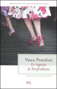 Le ragazze di Sanfrediano – Vasco Pratolini