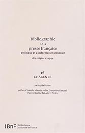 Bibliographie de la presse française politique et d'information générale des origines à 1944