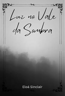 Livro Luz No Vale Da Sombra