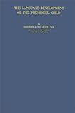 The Language Development of the Preschool Child, McCarthy, Dorothea, 0837158966