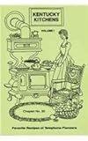 Kentucky Kitchens: Favorite Recipes of Telephone Pioneers by