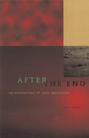 After The End Representations Of Post Apocalypse James Berger Pdf Actarapub