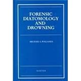 Forensic Diatomology and Drowning, Pollanen, Michael S., 0444828443