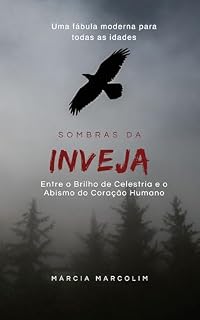Livro SOMBRAS DA INVEJA: Entre o Brilho de Celestria e o Abismo do Coração Humano: Abismo, Inveja