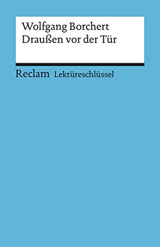 Draußen vor der Tür. Lektüreschlüssel für Schüler by Wolfgang Borchert