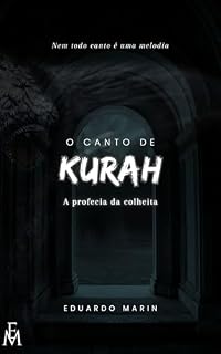 Livro O canto de Kurah: A profecia da colheita