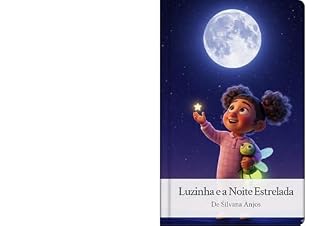 Livro A Menina Que Tinha Medo do Escuro: Luzinha e a Noite Estrelada