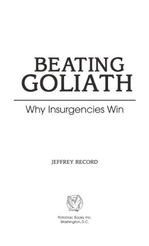 Read Beating Goliath: Why Insurgencies Win EPUB