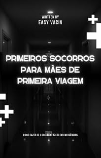 Livro Primeiros Socorros para Mães de Primeira Viagem