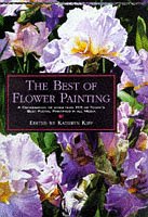 The Best of Flower Painting by Kathryn Kipp (Hardcover)