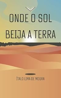 Livro Onde o Sol Beija a Terra