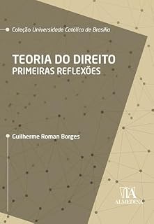 Livro Teoria do Direito: Primeiras Reflexões (Coleção UCB)