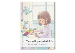 Livro O mundo organizado de Lila
