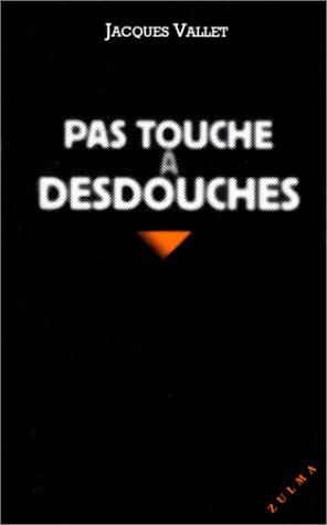 Pas touche ï¿½ Desdouches