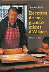 Les  recettes de nos grands-mères d'Alsace