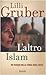 L'altro Islam. Un viaggio nella terra degli Sciiti (Saggi italiani)