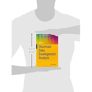 Uncertain Data Envelopment Analysis (Uncertainty and Operations Research)