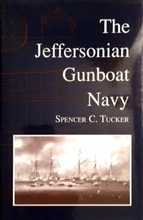 The Jeffersonian Gunboat Navy (Studies in Maritime History) by Spencer C. Tucker