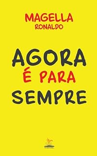 Livro Agora é para Sempre