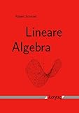 Lineare Algebra, Schmied, Robert, 3832525955