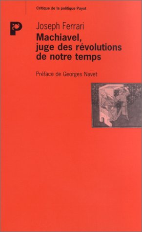 Machiavel, juge des révolutions de notre temps