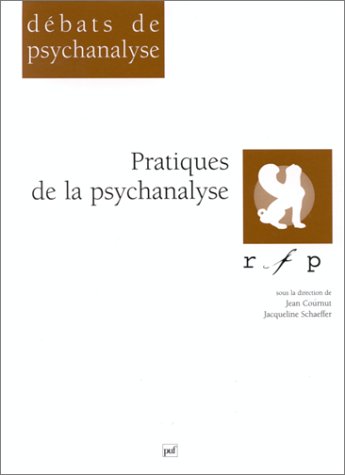 Pratiques de la psychanalyse