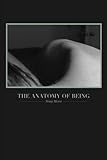 The Anatomy of Being by