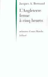L' Angleterre ferme à cinq heures