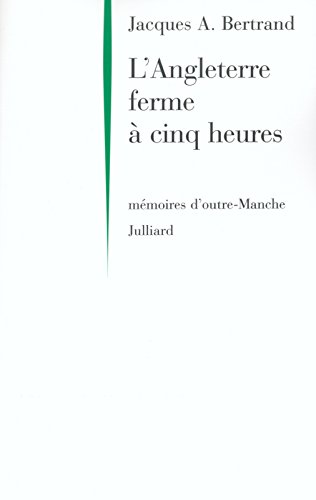 L' Angleterre ferme à cinq heures