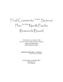 Front cover for the book Final Comments on the Science Plan for the North Pacific Research Board by Committee on a Science Plan for the North Pacific