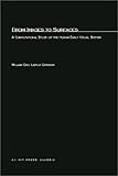 From Images to Surfaces : A Computational Study of the Human Early Visual System, Grimson, William Eric Leifur, 0262571854