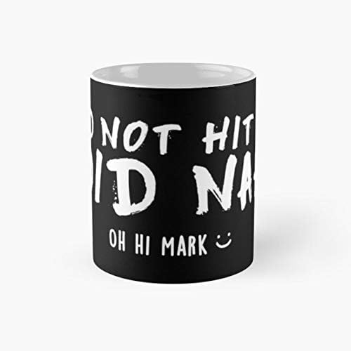 I Did Naht 110z Mugs