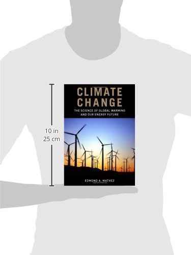 Climate Change: The Science of Global Warming and Our Energy - Want It All