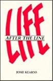 Life after the Line, Kearns, Josie, 0814320163
