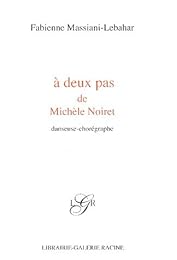À deux pas de Michèle Noiret