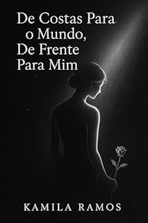 Livro De Costas Para o Mundo, De Frente Para Mim