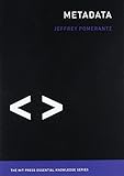 Jeffery Pomerantz, "Metadata" (MIT Press, 2015)