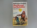 Front cover for the book Das Kamel im Nadelöhr. Neue Satiren. by Ephraim Kishon