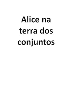 Livro Alice na terra dos conjuntos
