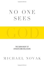 No One Sees God: The Dark Night of Atheists and Believers