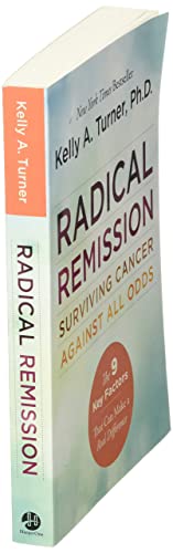 Radical Remission: Surviving Cancer Against All Odds - Uncovering the Nine Key Factors of Spontaneous Remission Through Holistic Healing Practices and Survivor Stories Radical Remission: Surviving Cancer Against All Odds - Uncovering the Nine Key Factors of Spontaneous Remission Through Holistic Healing Practices and Survivor Stories Paperback Audible Audiobook Kindle Hardcover MP3 CD
