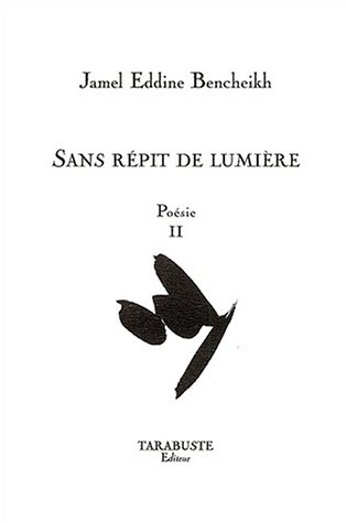 Sans répit de lumière
